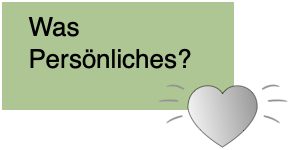 Was persönliches?